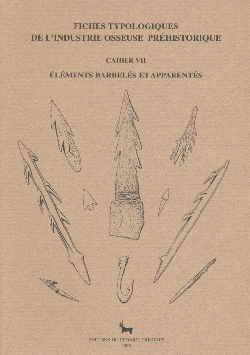 Os 07PDF - Fiches typologiques de l'industrie osseuse préhistorique CAHIER 7 Éléments barbelés et apparentés A. Averbouh, C. Bellier, A. Billamboz et al.