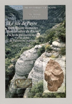 M46 - (2008) Le site de Payre. Occupations humaines dans la vallée du Rhône à la fin du Pléistocène moyen et au début du Pléistocène supérieur - M.-H. MONCEL, dir.