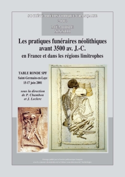 M33PDF - (2003) Les pratiques funéraires néolithiques avant 3500 av. J.-C. en France et dans les régions limitrophes - P. CHAMBON et J. LECLERC, dir