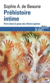 Préhistoire intime : Vivre dans la peau des Homo sapiens / Sophie A. Beaune (de) (2022)