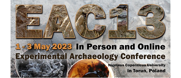 13th Experimental Archaeology Conference | EAC13