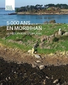 5 000 ans av. J.-C. en Morbihan : le Nolithique s'explique [Catalogue de l'exposition] / Collectif (2022)