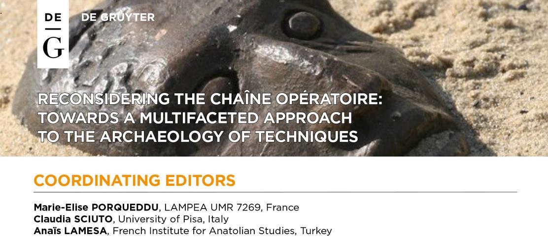Reconsidering the Chane Opratoire: Towards a Multifaceted Approach to the Archaeology of Techniques