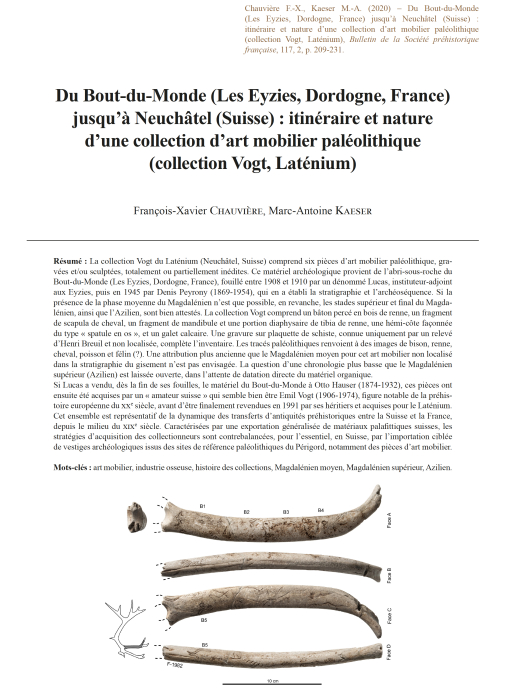 05-2020, tome 117, 2, p. 209-232 -Franois-Xavier CHAUVIERE, Marc-Antoine KAESER  Du Bout-du-Monde (Les Eyzies, Dordogne, France) <br />jusqu Neuchtel (Suisse) : itinraire et nature dune collection dart mobilier palolithique (collection Vogt, <br