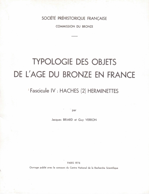 TB4PDF - Typologies des objets de l'ge du Bronze en France Haches (2), herminettes Jacques Briard et Guy Verron