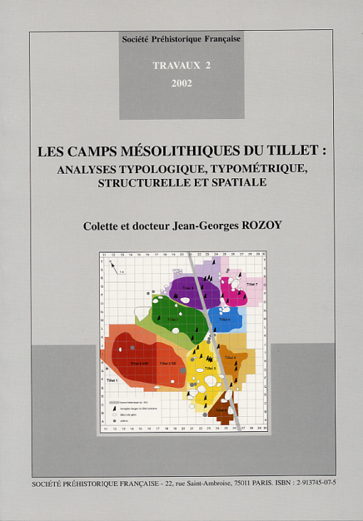 T02 - (2002) Les camps msolithiques du Tillet : analyses typologique, typomtrique, structurelle et spatiale - 	 ROZOY C. et J.-G.