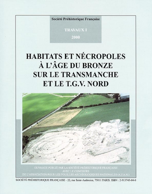 T01PDF - Habitats et ncropoles  l'Age du Bronze sur le Transmanche et le T.G.V. Nord (2000)