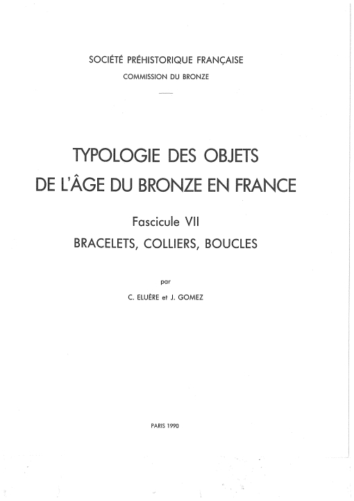 TB7PDF - Typologies des objets de l'âge du Bronze en France FASCICULE 7 Bracelets, colliers, boucles C. Eluère et J. Gomez