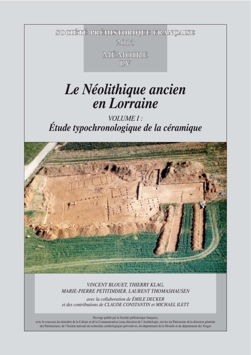 M55 - (2013) Le Néolithique ancien en Lorraine - V. Blouet, Th. Klag, M.-P. Petitdidier, L. Thomashausen