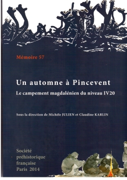 M57 - (2014) Un automne  Pincevent : Le campement magdalnien du niveau IV20 - M. Julien et C. Karlin<br />Collectif