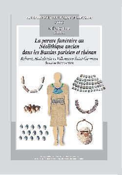 M49 - (2009) La parure funraire des premires socits agro-pastorales des Bassins parisien et rhnan : Ruban, Hinkesltein et Villeneuve-Saint-Germain - S. BONNARDIN