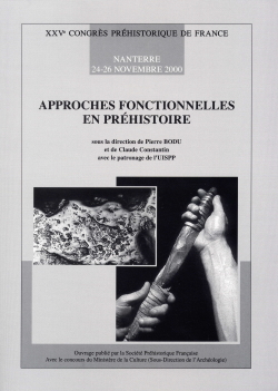 C25PDF CPF25 - Nanterre (2000) - Approches fonctionnelles en Prhistoire Pierre Bodu et Claude Constantin (dir.)