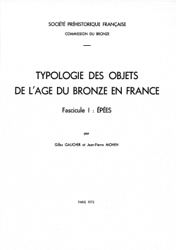 TB1PDF - Typologies des objets de l'âge du Bronze en France    FASCICULE 1 Épées Gilles Gaucher et Jean-Pierre Mohen