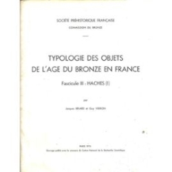 TB3PDF - Typologies des objets de l'âge du Bronze en France Haches (1) Jacques Briard et Guy Verron