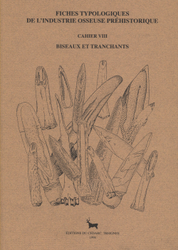 Os 08 - Fiches typologiques de l'industrie osseuse préhistorique Biseaux et tranchants Henriette Camps-Fabrer, os8
