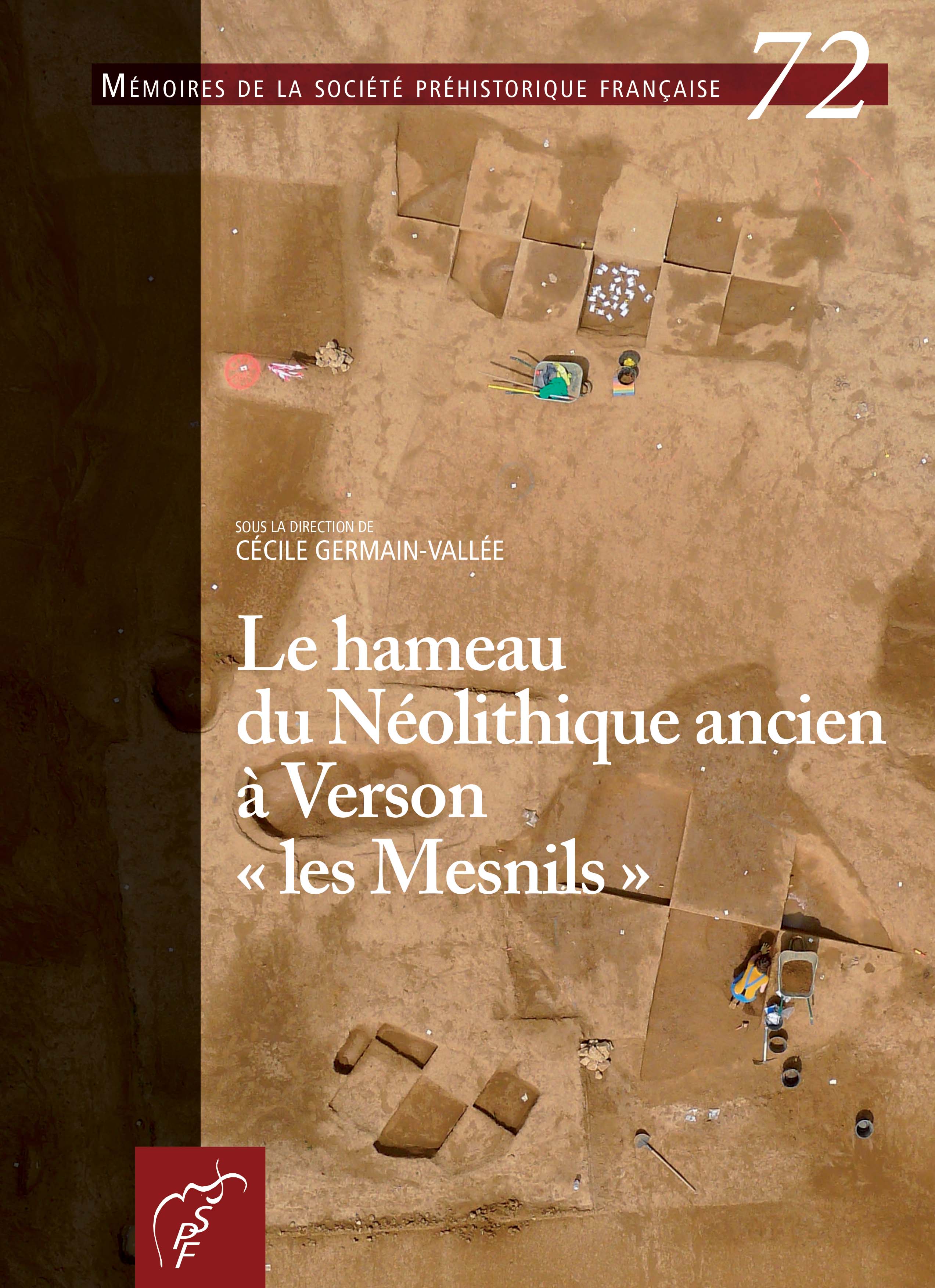 M72 (2023) - Le hameau du Néolithique ancien à Verson les Mesnils sous la  direction de Cécile Germain-Vallée - Société Préhistorique française