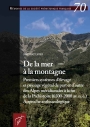 M70 (2022) - De la mer a la montagne. Premiers systmes d'levage et paysage vgtal de part et d'autre des Alpes mridionales. la fin de la Prhistoire (6500-2000 av. n. .) - Approche anthracologique de Janet BATTENTIER