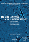 Les sites ceinturs de la prhistoire rcente : nouvelles donnes, nouvelles approches, nouvelles hypothses / Muriel Gandelin, Vincent Ard, Jean Vaquer & Luc Jallot