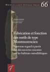 Fabrication et fonction des outils de type Montmorencien - Mmoire 66