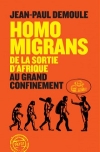 Homo migrans : de la sortie d'Afrique au Grand Confinement / Jean-Paul Demoule (2022)