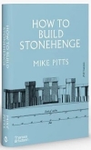 How to build Stonehenge / Michael Pitts (2022)