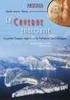 La caverne engloutie : la grotte Cosquer, regard sur la préhistoire des calanques / Jacques Collina-Girard (2022)