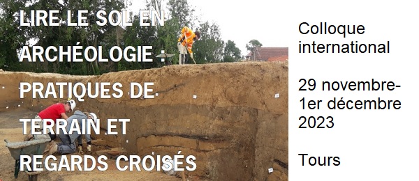 Lire le sol en archologie : pratiques de terrain et regards croiss