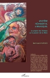 Mystre Nandertal  Bruniquel : Le propre des femmes ou le pouvoir de la Mre / Bertrand Chapuis (2022)