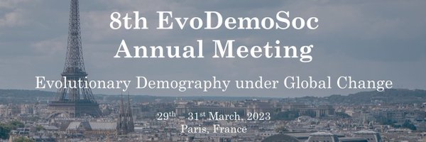 EvoDemoS2023 : Evolutionary Demography Society 8th Annual Meeting